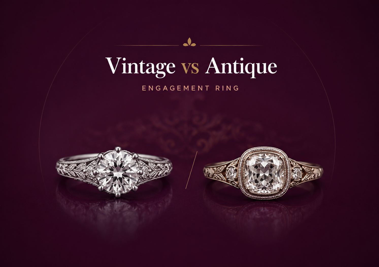 Vintage vs Antique Engagement Ring