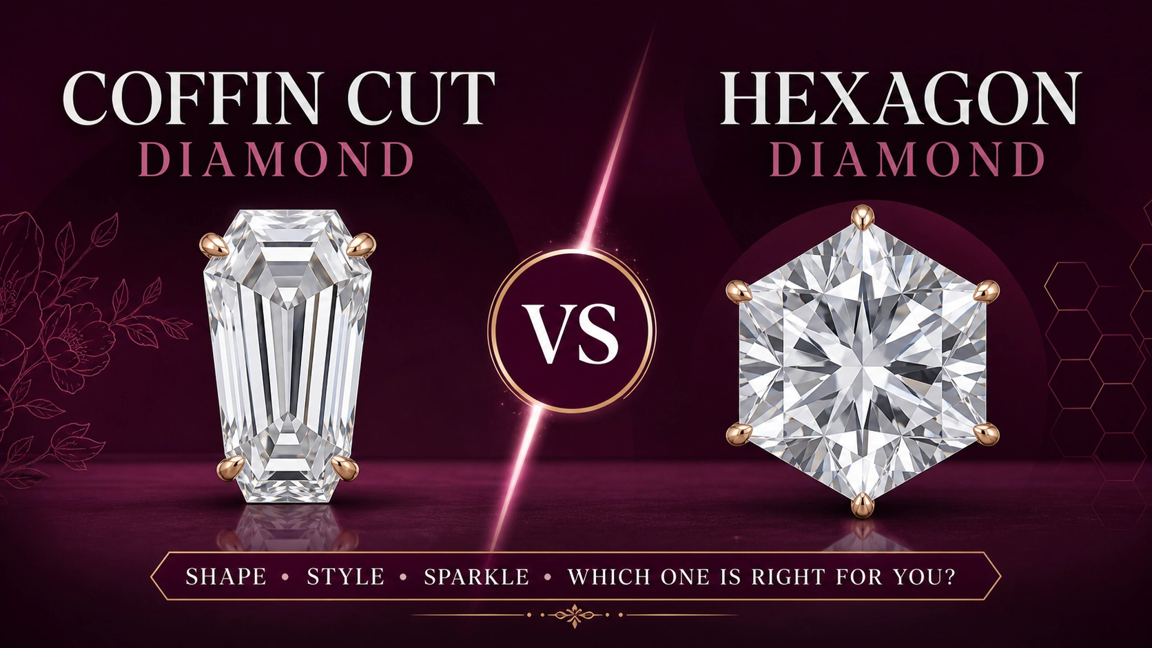 Side by side comparison of a gothic coffin cut diamond and a geometric hexagon cut diamond.